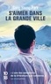 S'AIMER DANS LA GRANDE VILLE