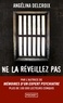 NE LA REVEILLEZ PAS