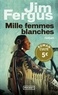 MILLE FEMMES BLANCHES - PRIX DECOUVERTE NR