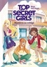 TOP SECRET GIRLS - TOME 1 MYSTERES AU COLLEGE - VOL01
