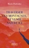 TRAVERSER LES MONTAGNES ET VENIR NAITRE ICI