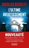 L'ULTIME AVERTISSEMENT