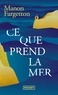 CE QUE PREND LA MER