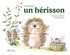 UN JOUR... - T01 - UN JOUR, UN HERISSON