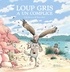 LOUP GRIS - T15 - LOUP GRIS A UN COMPLICE
