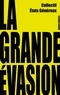 LA GRANDE EVASION