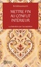METTRE FIN AU CONFLIT INTERIEUR - LA LIBERATION PAR L'ACCEPTATION