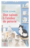 UNE SAISON A L'ATELIER DE POTERIE