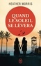 QUAND LE SOLEIL SE LEVERA