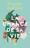 LA CHANCE DE SA VIE