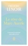 LE REVE DE MARC AURELE