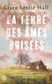 LA TERRE DES AMES BRISEES