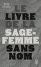 LE LIVRE DE LA SAGE-FEMME SANS NOM