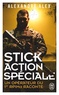 STICK ACTION SPECIALE