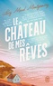 LE CHATEAU DE MES REVES