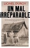 UN MAL IRREPARABLE