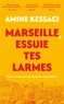 MARSEILLE, ESSUIE TES LARMES