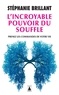 L'INCROYABLE POUVOIR DU SOUFFLE - PRENEZ LES COMMANDES DE VOTRE VIE - ILLUSTRATIONS, NOIR ET BLANC