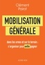 MOBILISATION GENERALE - DANS LES URNES ET SUR LE TERRAIN : S'ORGANISER POUR ENFIN GAGNER