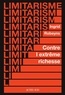 LIMITARISME - CONTRE L'EXTREME RICHESSE, "A LIRE ABSOLUMENT" THOMAS PIKETTY