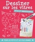 DESSINER SUR LES VITRES - FETES ET ANNIVERSAIRES