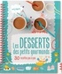 LES DESSERTS DES PETITS GOURMANDS