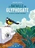 LA BATAILLE DU GLYPHOSATE - AU COEUR DE LA MACHINE A INFLUENCER