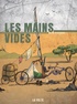 LES MAINS VIDES