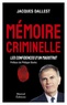 MEMOIRE CRIMINELLE - CONFIDENCES D'UN MAGISTRAT