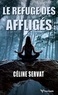 LE REFUGE DES AFFLIGES