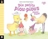 DIX PETITS PIOU-PIOUS POUET POUET