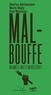 MALBOUFFE, ON ARRETE TOUT ET ON REFLECHIT !