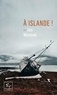 A ISLANDE !