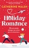 HOLIDAY ROMANCE : UNE ROMANCE DE NOEL FRIENDS-TO-LOVERS IRRESISTIBLE