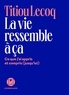 LA VIE RESSEMBLE A CA