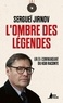 L'OMBRE DES LEGENDES