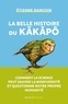 LA BELLE HISTOIRE DU KAKAPO