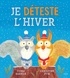 JE DETESTE L'HIVER