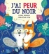 J'AI PEUR DU NOIR