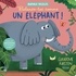 BALANCE-TOI COMME UN ELEPHANT ! - AVEC UN MECANISME A CHAQUE PAGE !