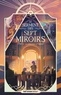 LE SERMENT DES SEPT MIROIRS - TOME 2 LA MEMOIRE DU DESERT - VOL02