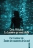 LA LUMIERE QUI NOUS RESTE