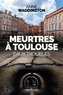 MEURTRES A TOULOUSE - EAUX TROUBLES