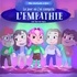 LE JOUR OU J'AI COMPRIS L'EMPATHIE