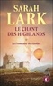 LE CHANT DES HIGHLANDS - TOME 1 : LA PROMESSE DES ETOILES