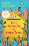SUR LE CHEMIN DES PAPILLONS