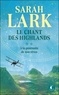 LE CHANT DES HIGHLANDS - TOME 2 - A LA POURSUITE DE NOS REVES
