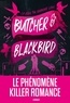 BUTCHER ET BLACKBIRD - SERIE THE RUINOUS LOVE (EDITION FRANCAISE)