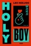 HOLY BOY - LE THRILLER COREEN BEST-SELLER (MISERY A LA SAUCE K-POP !)