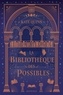 LA BIBLIOTHEQUE DES POSSIBLES